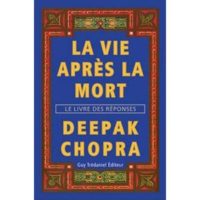 La vie après la mort : Le livre des réponses -2102