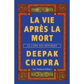 La vie après la mort : Le livre des réponses -2102