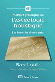 Manuel pratique de l'astrologie holistique-0