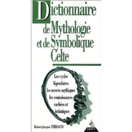 Dictionnaire de Mythologie et de symbolique celte-0
