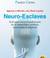 Neuro-esclaves - Techniques et psychopathologies de la manipulation politique-0