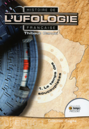 Histoire de l'ufologie française - 1. Le temps des soucoupistes-0