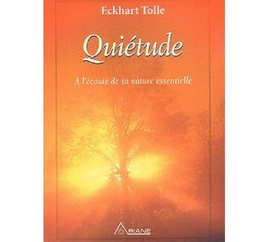 Quiétude - À l'écoute de sa nature essentielle -0