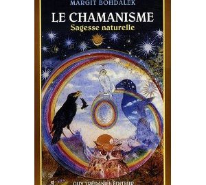 Le Chamanisme : Sagesse naturelle -0