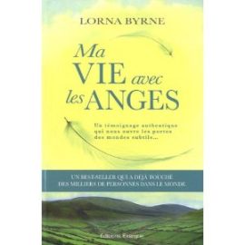 Ma vie avec les anges : Un témoignage authentique qui nous ouvre les portes des mondes subtils... -0