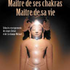 Maître de ses chakras. Maître de sa vie-0