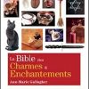 La Bible des charmes et enchantements -0