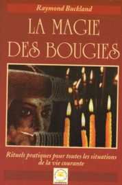 La magie des bougies : Rituels et incantations pour toutes les situations de la vie courante -0