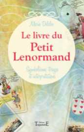 Le livre du Petit Lenormand - Symbolisme, tirages et interprétations-0