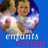 Les enfants cristal : Un guide pour la nouvelle génération d'enfants sensibles et clairvoyants-0
